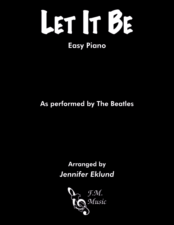 Let It Be (Easy Piano) By The Beatles F.M. Sheet Music Pop